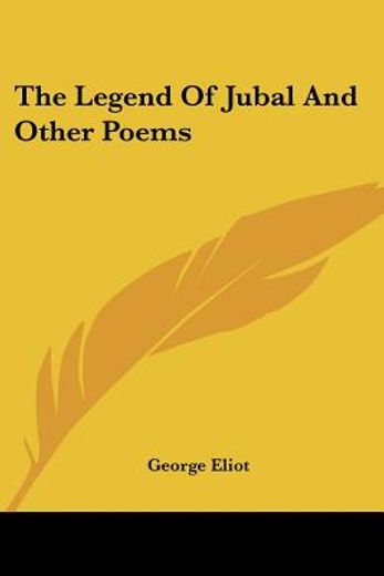 the legend of jubal and other poems