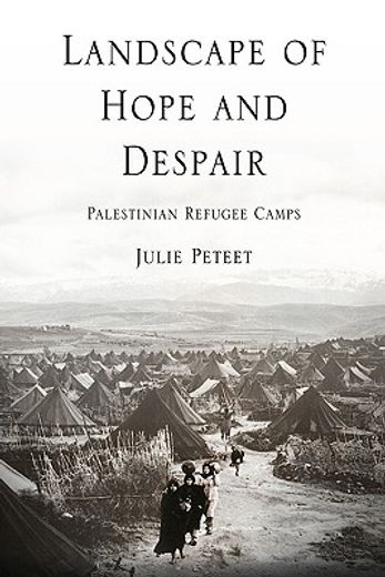 landscape of hope and despair,palestinian refugee camps (en Inglés)