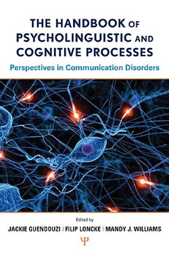 the handbook of psycholinguistic and cognitive processes,perspectives in communication disorders