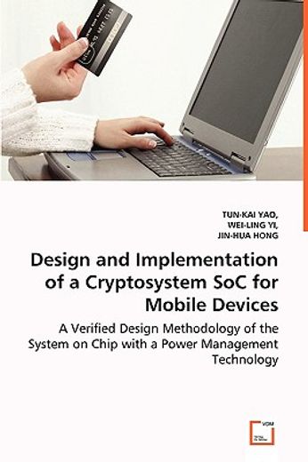 design and implementation of a cryptosystem soc for mobile devices - a verified design methodology o