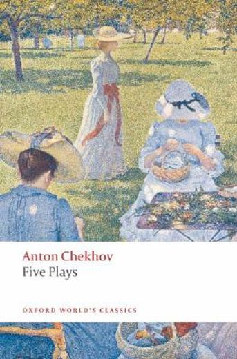 five plays,ivanov, the seagull, uncle vanya, three sisters, and the cherry orchard