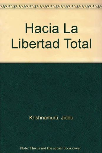 Hacia la Libertad Total (in Spanish)