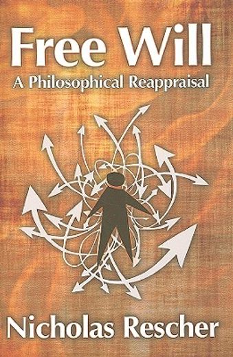 Free Will: A Philosophical Reappraisal (en Inglés)