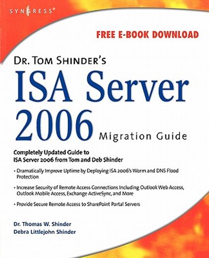 dr tom shinder´s isa server 2006 migration guide