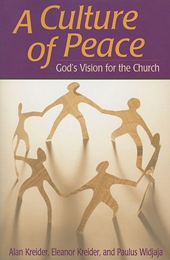 a culture of peace,god´s vision for the church