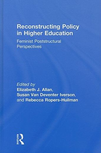 reconstructing policy in higher education,feminist perspectives and policy analysis