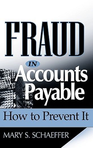 fraud in accounts payable,how to prevent it
