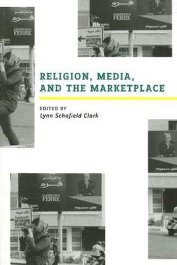 religion, media, and the marketplace