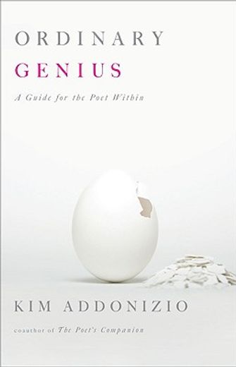 ordinary genius,a guide for the poet within (in English)