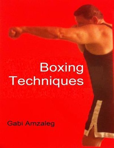 Boxing Techniques (en Inglés)