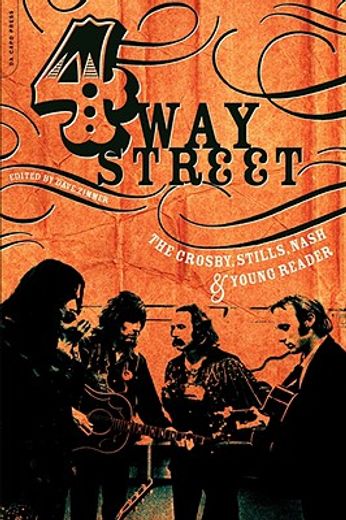 4 way street,the crosby, stills, nash & young reader (en Inglés)