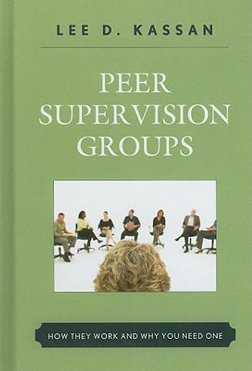peer supervision groups,how they work and why you need one