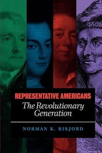 representative americans,the revolutionary generation