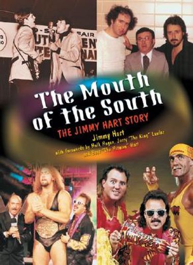 the mouth of the south,the jimmy hart story