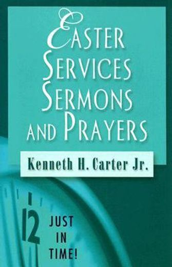 easter services, sermons, and prayers (en Inglés)