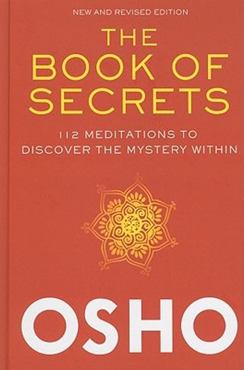 the book of secrets,112 meditations to discover the mystery within: an introduction to meditation (en Inglés)