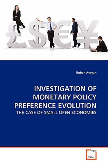investigation of monetary policy preference evolution,the case of small open economies