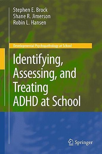 identifying, assessing, and treating adhd at school