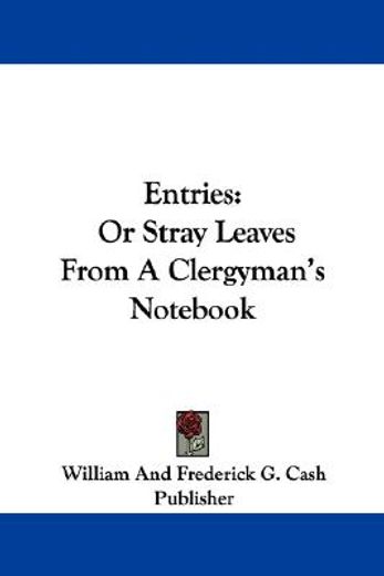 entries: or stray leaves from a clergyma