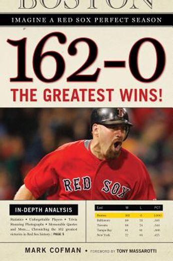 162-0,imagine a season in which the red sox never lose