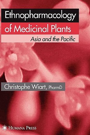 ethnopharmacology of medicinal plants,asia and the pacific