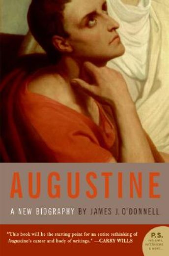 augustine,a new biography (en Inglés)