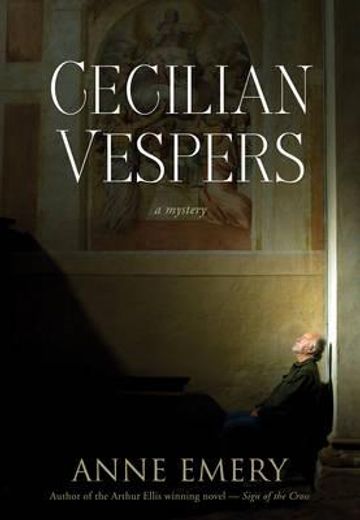 Cecilian Vespers: A Mystery (en Inglés)
