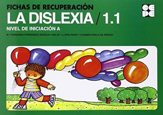Fichas de Recuperacion la Dislexia 1. 1. Nivel de Iniciacion a (Cuadernos de Recuperacion)