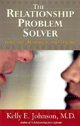 the relationship problem solver,for love, marriage, and dating (en Inglés)