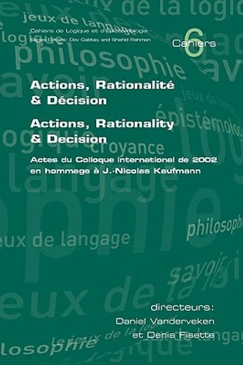 actions, rationalite & decision. actions, rationality & decision. actes du colloque international de