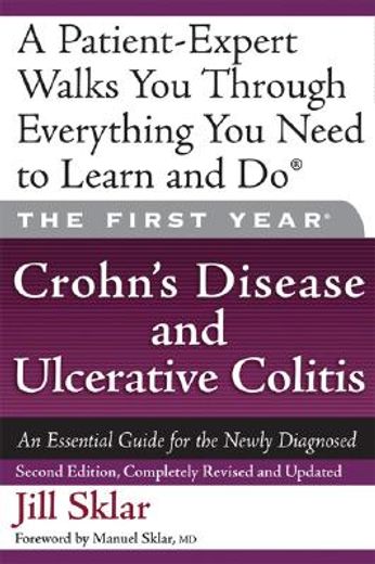 crohn´s disease and ulcerative colitis,an essential guide for the newly diagnosed