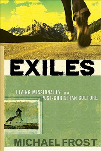exiles,living missionally in a post-christian culture