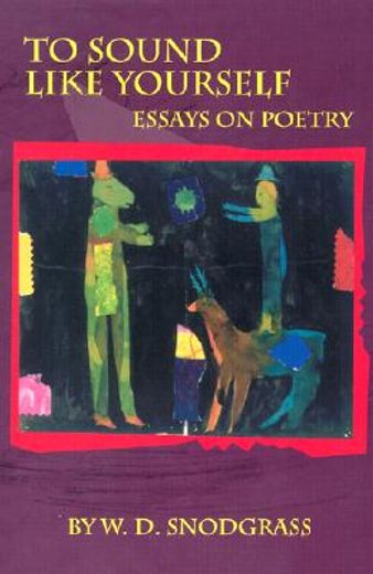 to sound like yourself,essays on poetry