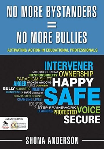 no more bystanders = no more bullies,activating action in educational professionals