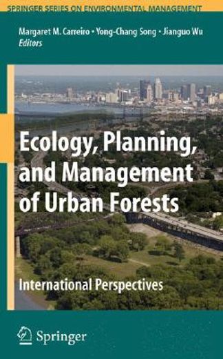 ecology, planning, and management of urban forests,international perspective
