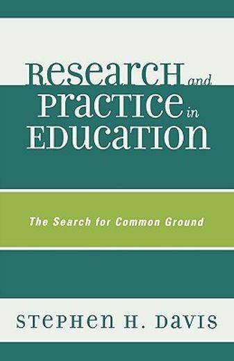 research and practice in education,the search for common ground