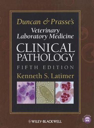 duncan and prasse`s veterinary laboratory medicine,clinical pathology (en Inglés)