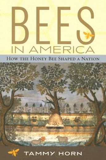 bees in america,how the honey bee shaped a nation (in English)