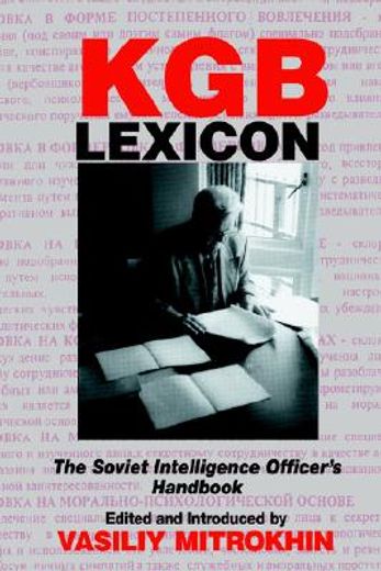 kgb lexicon,the soviet intelligence officer`s handbook