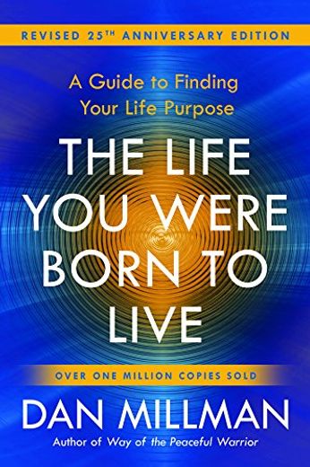 The Life you Were Born to Live (Revised 25Th Anniversary Edition): A Guide to Finding Your Life Purpose (en Inglés)