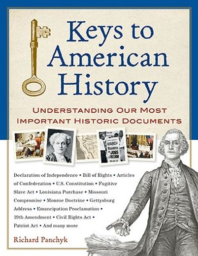 keys to american history,understanding our most important historic documents