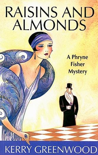 raisins and almonds,a phryne fisher mystery