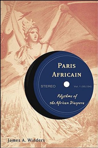 paris africain,rhythms of the african diaspora