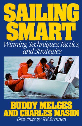 sailing smart,winning techniques, tactics, and strategies (in English)