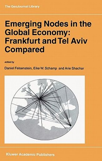 emerging nodes in the global economy: frankfurt and tel aviv compared (en Inglés)