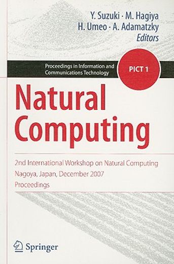 natural computing,2nd international workshop on natural computing nagoya, japna, december 2007 proceedings