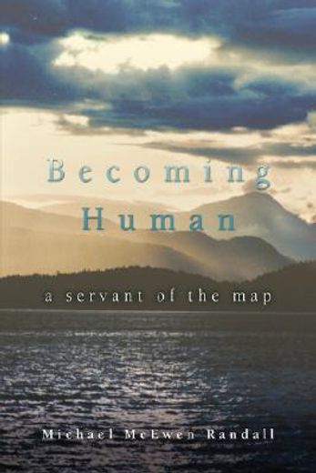 becoming human:a servant of the map
