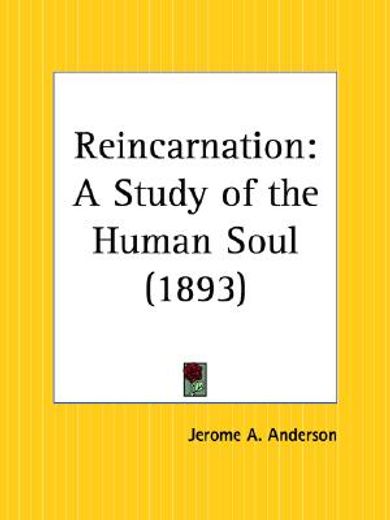 reincarnation,a study of the human soul, 1893