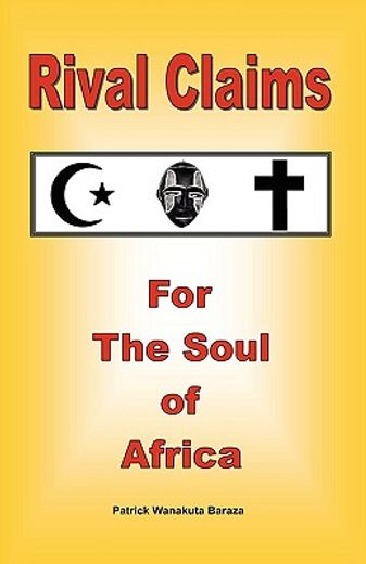 rival claims for the soul of africa