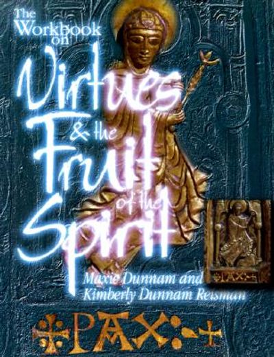 the workbook on virtues and the fruit of the spirit (en Inglés)